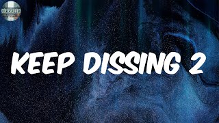 Keep Dissing 2 (Lyrics) - Real Boston Richey