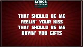 That Should Be Me - Justin Bieber tribute - Lyrics