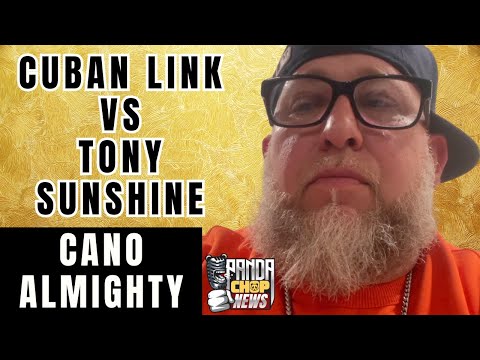 Cano Almighty Talks Cuban Link Vs Tony Sunshine [Part 28]