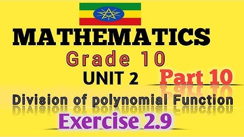 Grade 10 Maths Unit 2 Ex.2.9 || Part  10 Maths With Fikru||New Curriculum.