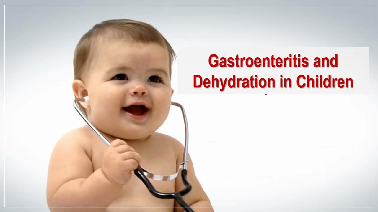 Gastroenteritis and dehydration in children | النزلات المعوية والجفاف عند الأطفال