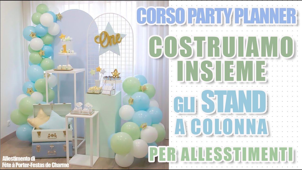 CORSO PARTY PLANNER - Stand a colonna, fai da te, per allestimenti, con  pochissimi euro. 