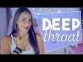 Deep Throating 101: My Oral Sex Tip For ✌ Next-Level Lovers ✌