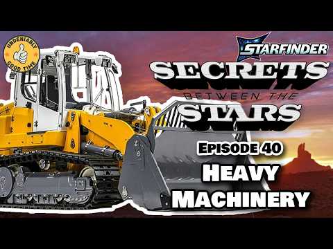 Heavy Machinery | S3E40 | Secrets Between The Stars | Undeniably Good Time