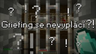 griefing se (ne)vyplácí?!
