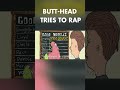 Butt-head goes absolutely insane #beavisandbutthead #mikejudge #rapbattle #shorts #spongebob