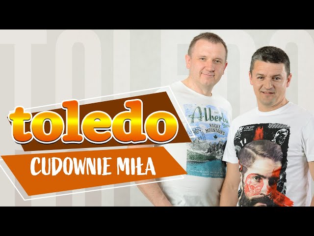 Toledo - Cudownie mila 2021