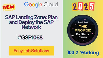 SAP Landing Zone: Plan and Deploy the SAP Network || #GSP1068 || #qwiklabs #arcade