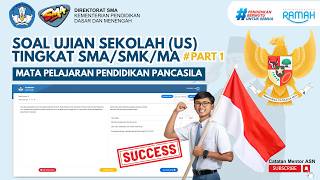 TERBARU!! LATIHAN SOAL US PENDIDIKAN PANCASILA KELAS XII SMA/SMK/MA - PART 1