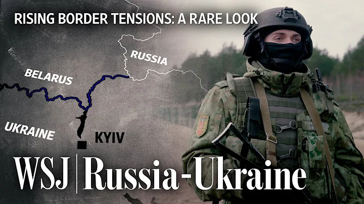 Behind the Belarus Side of the Ukraine Border: See How Troops Are Preparing for Attacks | WSJ - DayDayNews