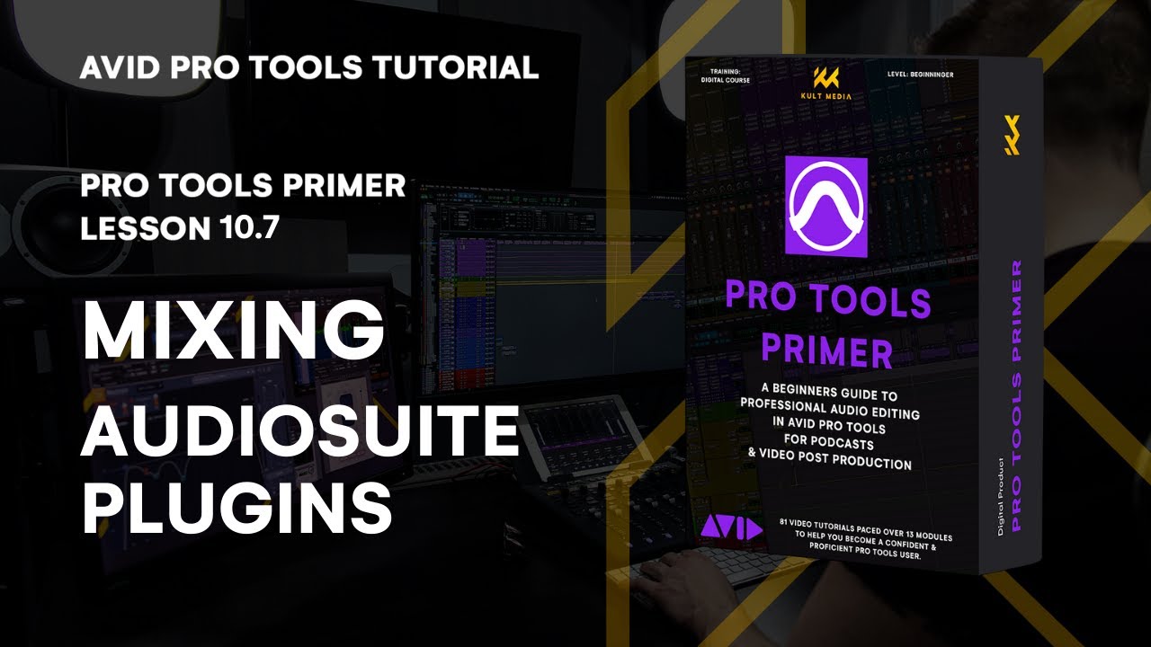 Pro Tools Primer: Lesson 10.7 - Mastering AudioSuite Plugins | KULT Media