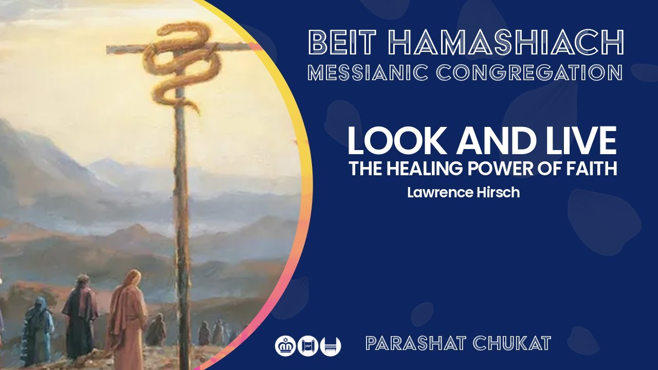 'Look and Live: The Healing Power of Faith'. Shabbat Family Service 13 ...