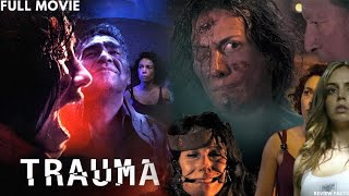 Trauma (2017) FULL MOVIE | Horror Most Disturbing Horror Film Based on True Events | Review & facts