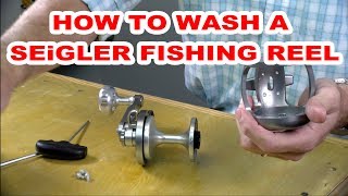 How To Clean a SEiGLER Fishing Reel 