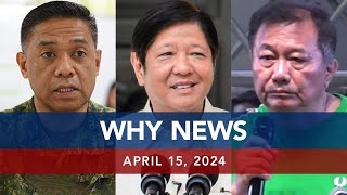 UNTV: WHY NEWS | April 15, 2024