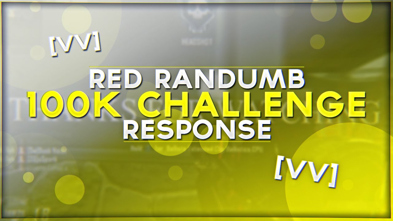 Ryh - Randumb 100k Challenge Response [vv] - (1st)