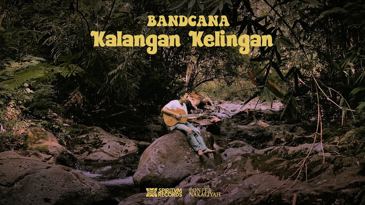 Bandcana - Kalangan Kelingan (Official Music Video)