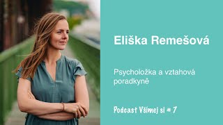 7. Podcast Všímej si: Eliška Remešová: Všímavost ve vztazích