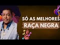 RAÇA NEGRA SOMENTE TOPS E OS MAIORES SUCESSOS E OUTRAS pt05 LUSO SERTANEJO