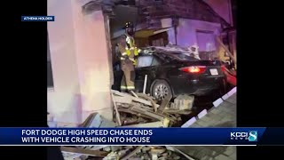 Fort Dodge high speed chase ends with vehicle crashing into house