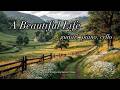 You’ve Lived a Beautiful Life 🌿 Soft Guitar, Piano & Cello for Quiet Reflection
