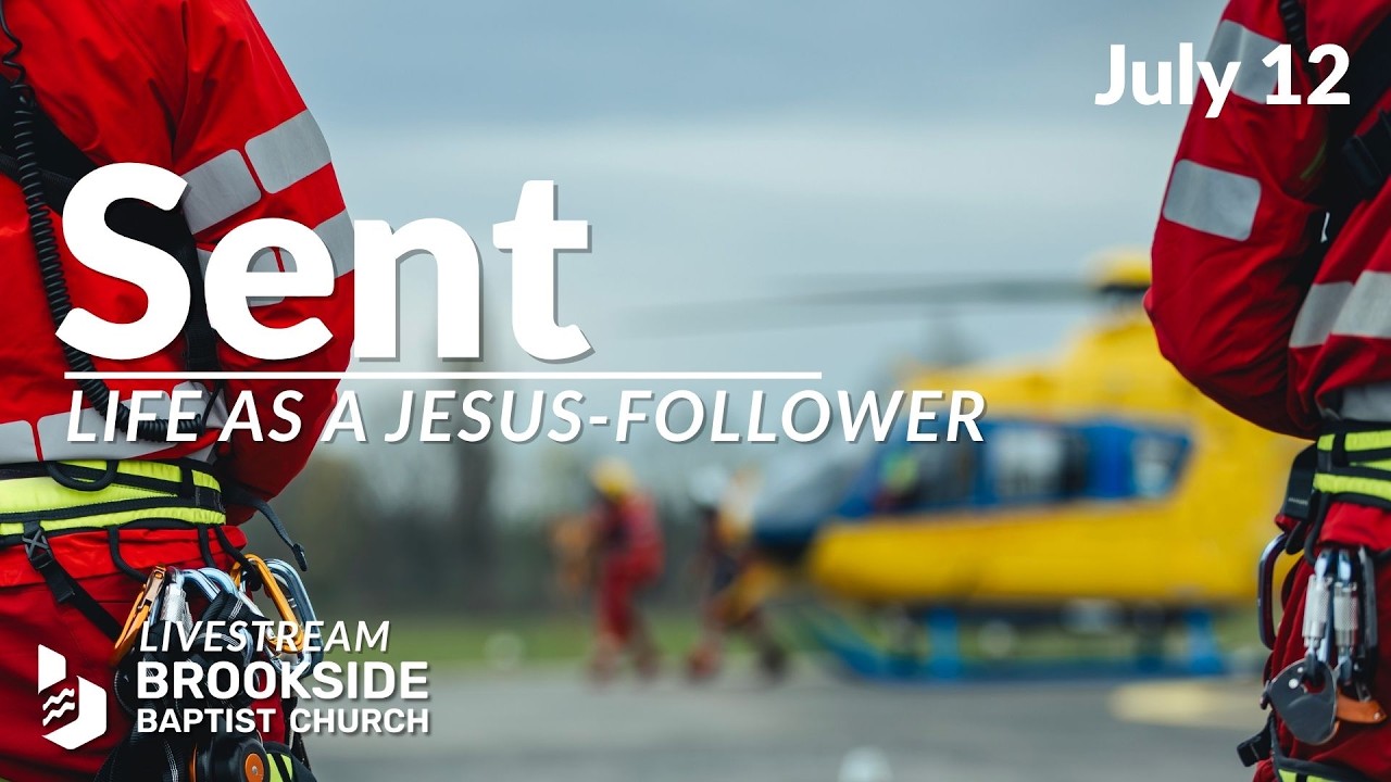 July 12 2026 - Sent - How God Sends