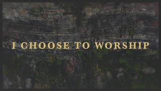 Rend Collective - I CHOOSE TO WORSHIP (Radio Version) [Lyric Video] chords