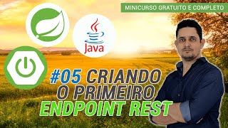 05 Criando o Primeiro Endpoint REST