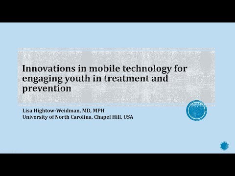 Lisa B. Hightow-Weidman "Mobile Technology for Engaging Youth in Treatment and Prevention"