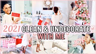 2021 CLEAN + UNDECORATE WITH ME! CLEANING  & ORGANIZATION MOTIVATION 2021