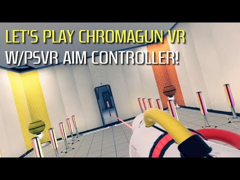 Let's Play CHROMAGUN VR w/PSVR Aim Controller!