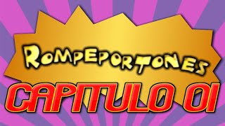 Rompeportones Capítulo 01