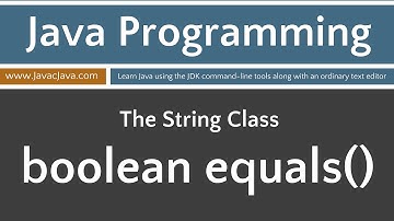 Learn Java Programming - String Class Tutorials equals(...)
