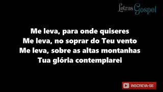 Me Leva - Letra - Damares