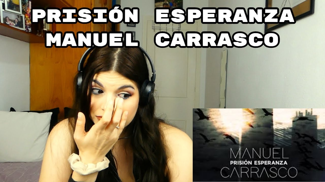 REACCIÓN: PRISIÓN ESPERANZA - MANUEL CARRASCO|Cristina Black & White
