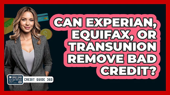 Can Experian, Equifax, Or TransUnion Remove Bad Credit? - CreditGuide360.com