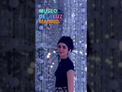 موزه ی نور در مادرید            موزه ولاگ
