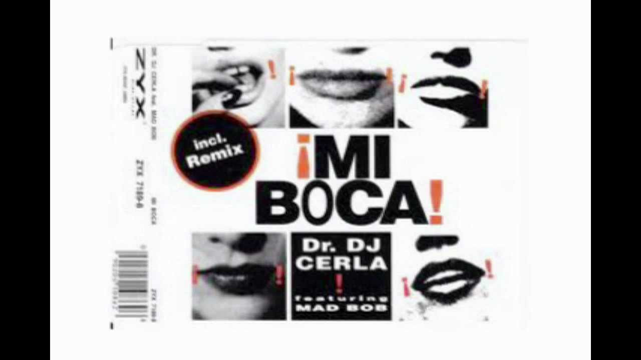 Dr. DJ Cerla - Mi Boca