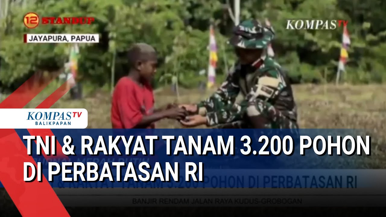 TNI dan Rakyat Tanam 3.200 Pohon di Perbatasan RI