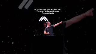 Ai Turns Wifi Routers Into Invisible Cameras - See Through Walls