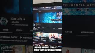  Los dos mejores canales sobre Inteligencia artificial de Youtube 2023 #inteligenciaartificial