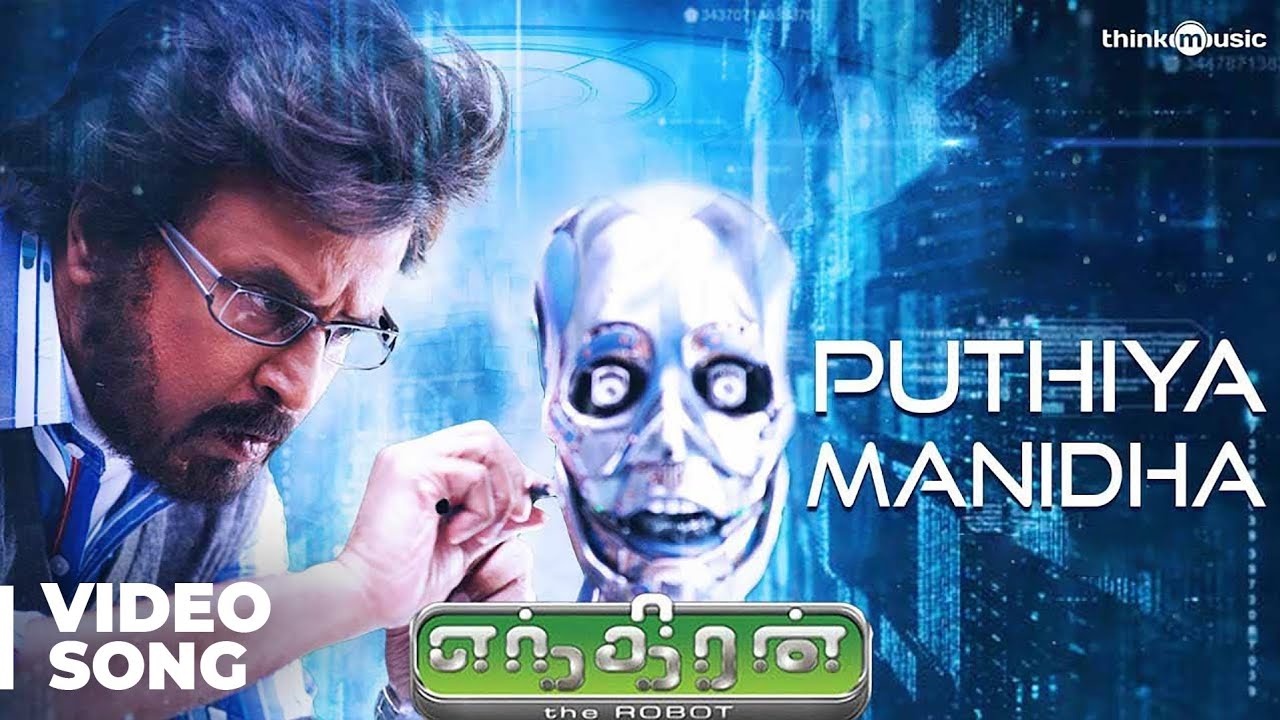 Puthiya Manidha Video Song   Enthiran  Superstar Rajinikanth  Aishwarya Rai  AR Rahman Shankar