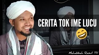 Cerita Tok Ime (Lucu)