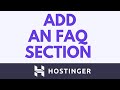 How To Create An FAQ Section In Hostinger Website Builder | Hostinger Tutorial