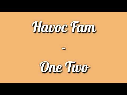 Havoc Fam - One Two