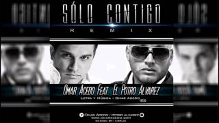 Video thumbnail of "Omar Acedo Ft. El Potro Alvarez - Solo Contigo (Remix) (Audio)"