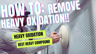 HOW TO REMOVE HEAVY OXIDATION : BOAT DETAILING TIPS