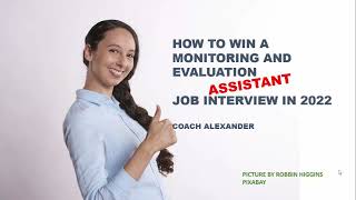 Tips to wining a Monitoring and Evaluation Assistant Job Interview in 2022