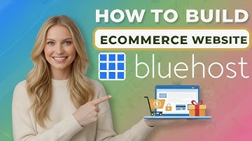 How to Build a Successful eCommerce Website Using Bluehost Hosting