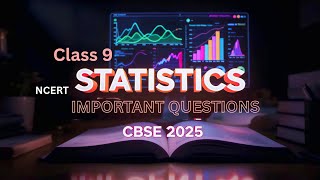 Class 9 Statistics Important Questions | NCERT Exercise | Histogram & Frequency Polygon | CBSE 2025